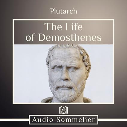 Life of Demosthenes, The