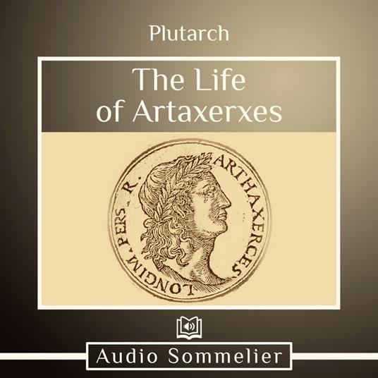 Life of Artaxerxes, The
