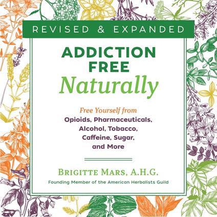 Addiction-Free Naturally