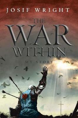 The War Within: My Story - Josif Wright - cover