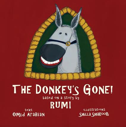 The Donkey's Gone! - Omid Arabian,Shilla Shakoori - ebook