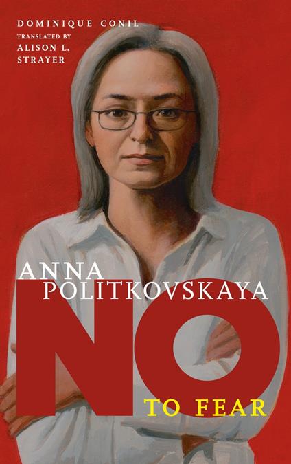 Anna Politkovskaya - Dominique Conil,Alison L. Strayer - ebook