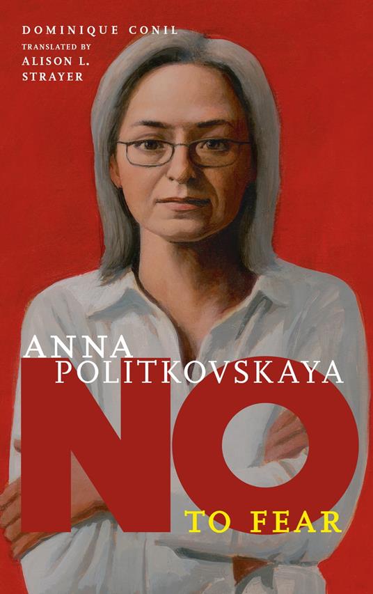 Anna Politkovskaya - Dominique Conil,Alison L. Strayer - ebook