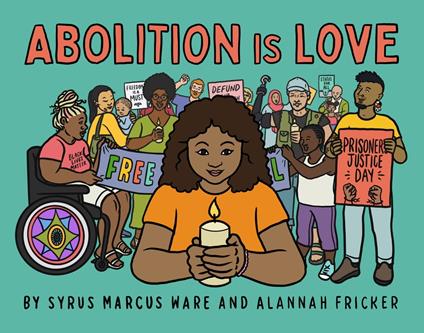Abolition is Love - Ware Syrus Marcus,Alannah Fricker - ebook