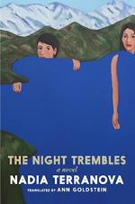 The Night Trembles: A Novel