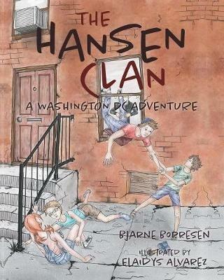 The Hansen Clan: A Washington DC Adventure - Bjarne Borresen - cover