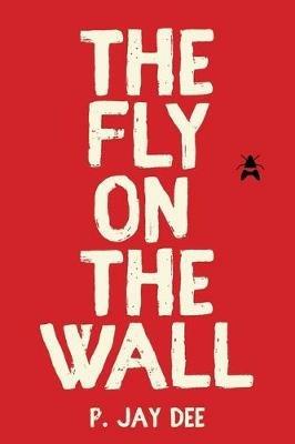 The Fly on the Wall - P Jay Dee - cover