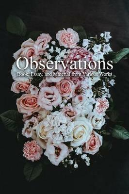 Observations, Book, Essay, and Material from Various Works - Brandon J Lund - cover