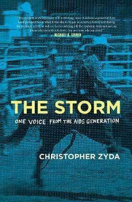 The Storm: One Voice from the AIDS Generation - Christopher Zyda - cover