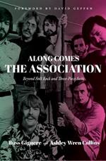 Along Comes the Association: Beyond Folk Rock and Three-Piece Suits