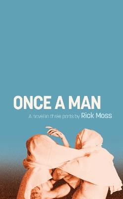 Once a Man - Rick Moss - cover