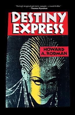 Destiny Express - Howard A. Rodman - cover