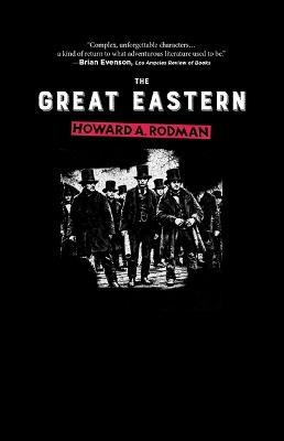 The Great Eastern - Howard A. Rodman - cover