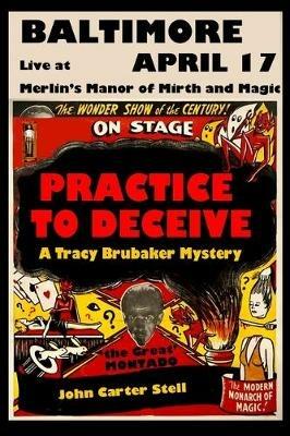 Practice to Deceive: A Tracy Brubaker Mystery - John Carter Stell - cover