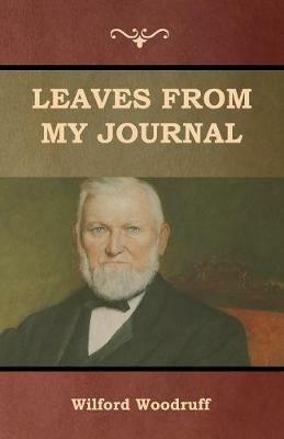 Leaves from My Journal - Wilford Woodruff - cover