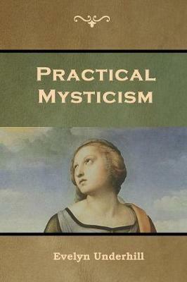 Practical Mysticism - Evelyn Underhill - cover