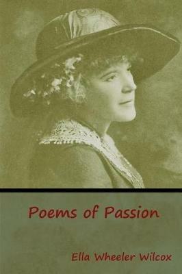 Poems of Passion - Ella Wheeler Wilcox - cover