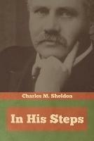 In His Steps - Charles M Sheldon - cover