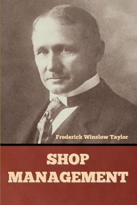 Shop Management - Frederick Winslow Taylor - cover