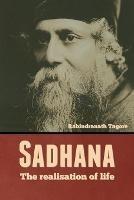 Sadhana: The realisation of life - Rabindranath Tagore - cover