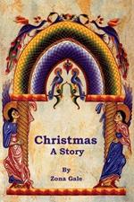 Christmas: A Story
