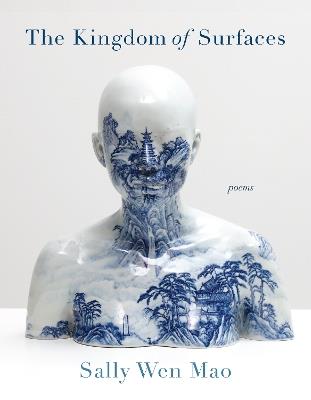 The Kingdom of Surfaces - Sally Wen Mao - cover