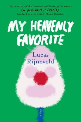 My Heavenly Favorite - Lucas Rijneveld - cover