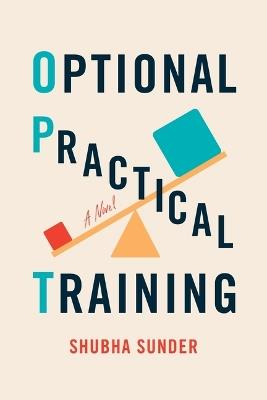 Optional Practical Training - Shubha Sunder - cover