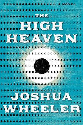 The High Heaven - Joshua Wheeler - cover