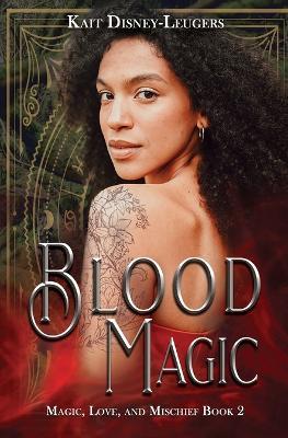Blood Magic - Kait Disney-Leugers - cover