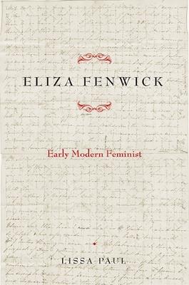 Eliza Fenwick: Early Modern Feminist - Lissa Paul - cover