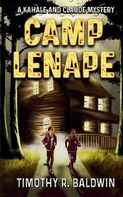 Camp Lenape - Timothy R Baldwin - cover