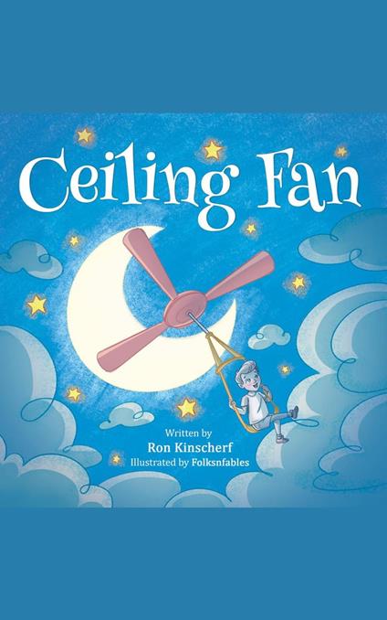 Ceiling Fan - Ron Kinscherf - ebook