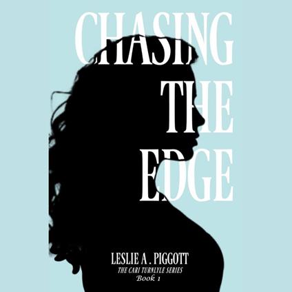 Chasing the Edge