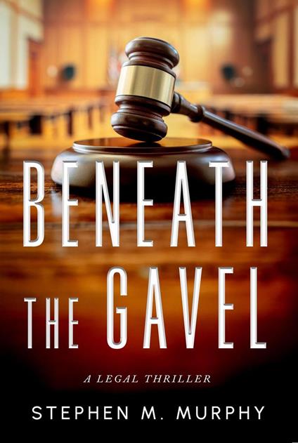 Beneath the Gavel