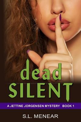Dead Silent: Large Print Edition - S.L. Menear - cover