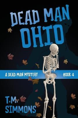 Dead Man Ohio - T M Simmons - cover