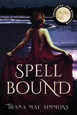 Spellbound - Trana Mae Simmons - cover