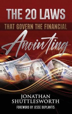 The 20 Laws that Govern the Financial Anointing - Jonathan Shuttlesworth - cover