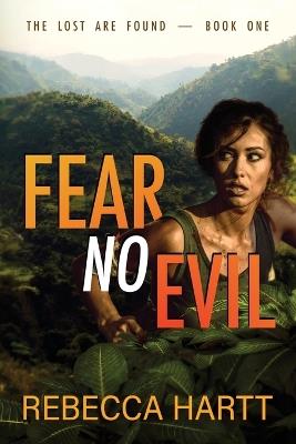 Fear No Evil: Christian Romantic Suspense - Rebecca Hartt - cover