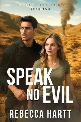 Speak No Evil: Christian Romantic Suspense - Rebecca Hartt - cover