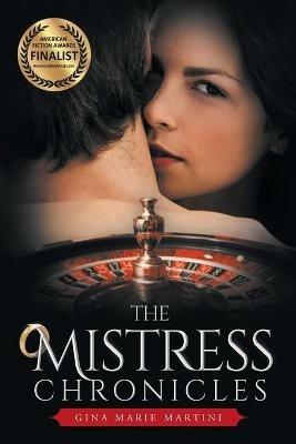 The Mistress Chronicles - Gina Marie Martini - cover