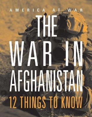 The War in Afghanistan: 12 Things to Know - Marne Ventura - cover