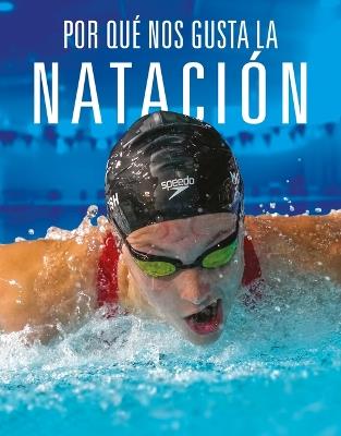 Por Qué Nos Gusta La Natación - Aidan Whitcomb - cover