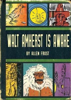 Walt Amherst is Awake - Allen Frost - cover