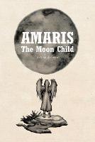 Amaris: The Moon Child