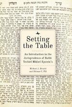 Setting the Table: An Introduction to the Jurisprudence of Rabbi Yechiel Mikhel Epstein's Arukh HaShulhan