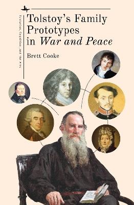 Tolstoy's Family Prototypes in "War and Peace" - Brett Cooke - cover