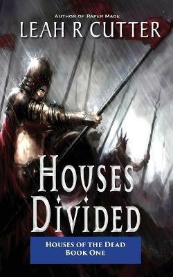 Houses Divided - Leah R Cutter - cover