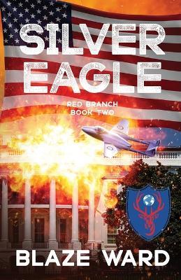Silver Eagle - Blaze Ward - cover